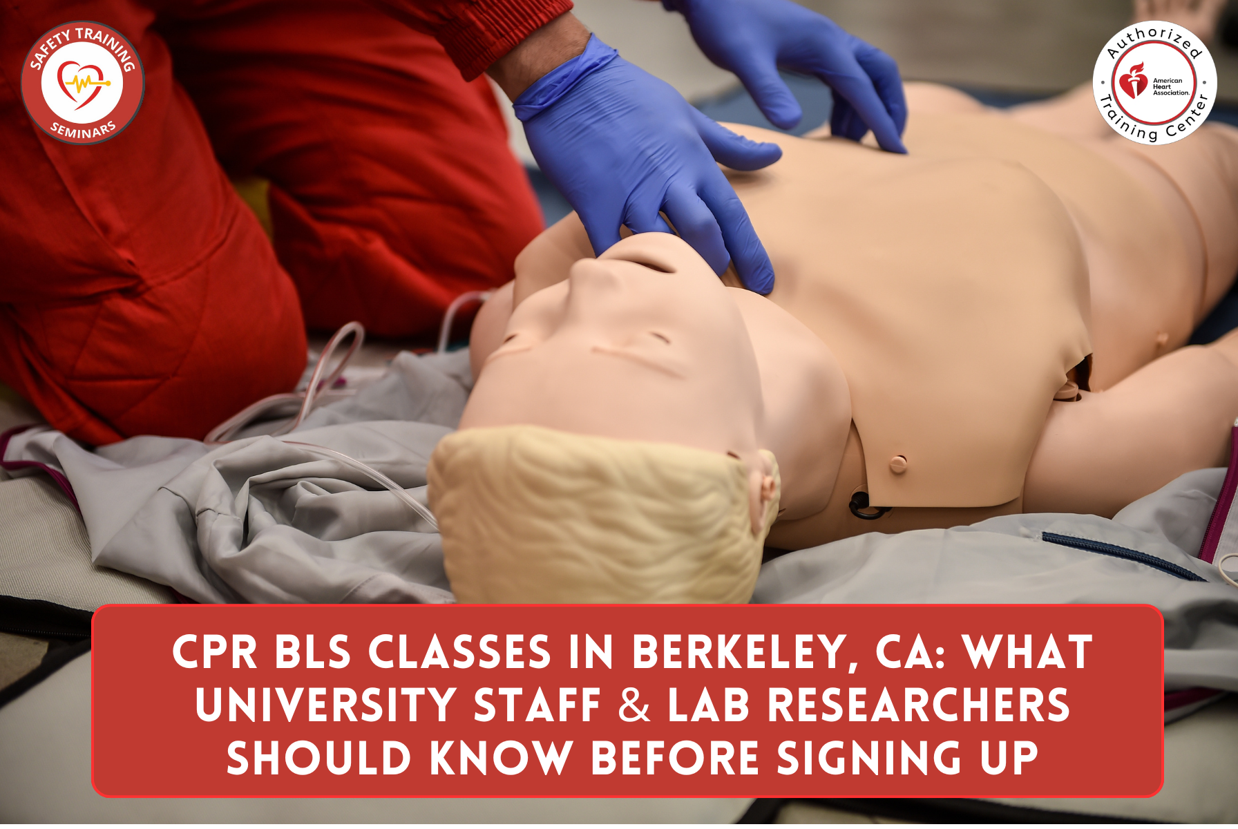 CPR BLS Classes in Berkeley, CA: What university staff, lab researchers, and hillside homeowners Should Know Before Signing Up