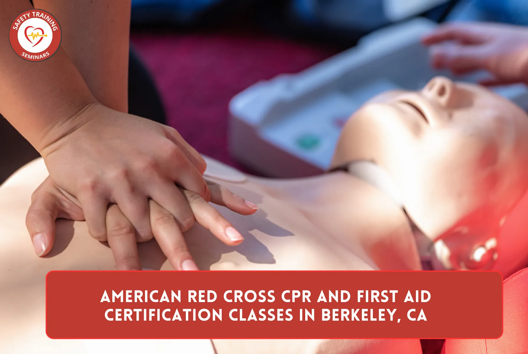 American Red Cross CPR and First Aid Certification Classes in Berkeley, CA